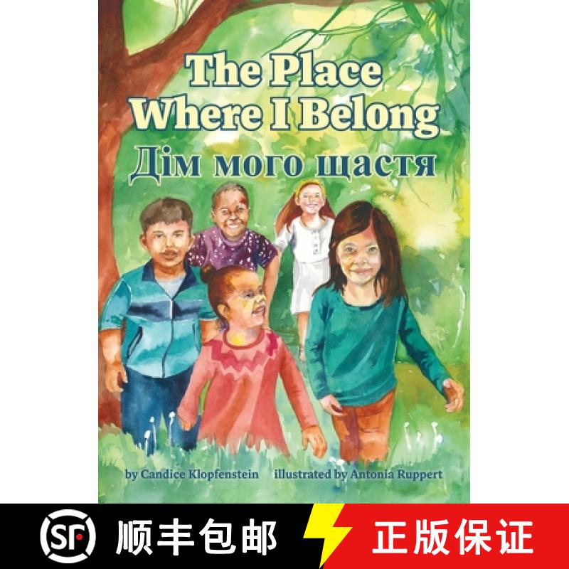 【2-3周达】The Place Where I Belong / Dim moho shchastia: A Bilingual Children's Book about Hope, Res... [9798987528792]