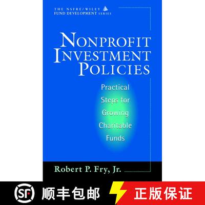 【3-4周达】精装 Nonprofit Investment Policies: Practical Steps For Growing Charitable Funds [Wiley经管] [9780471178873]