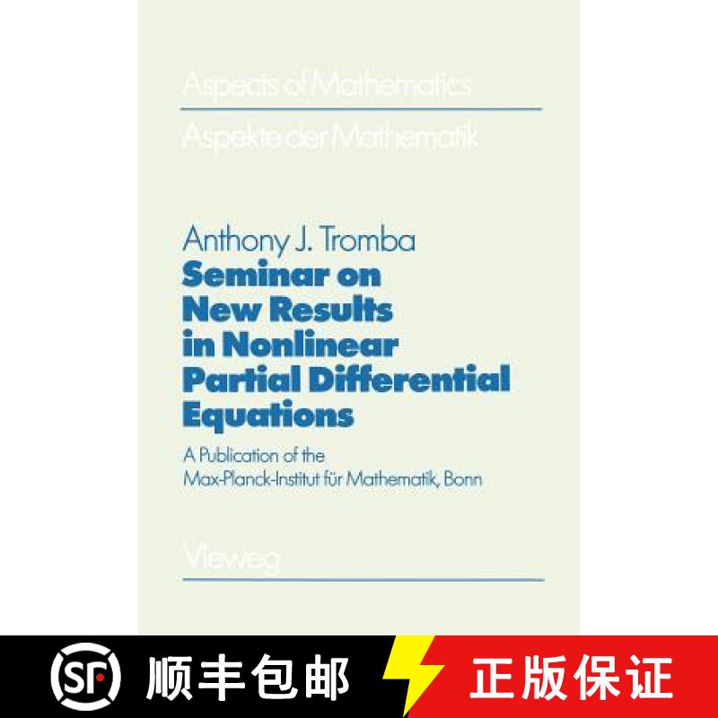 【3-4周达】Seminar on New Results in Nonlinear Partial Differential Equations : A Publication of the ... [9783322850515]