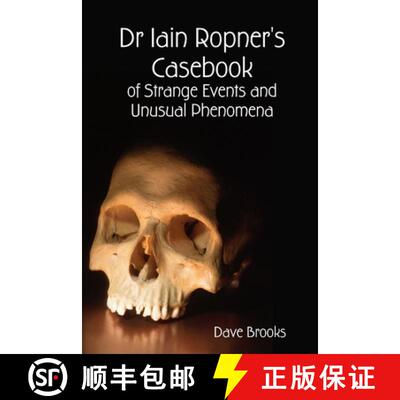 【3-4周达】Dr Iain Ropner's Casebook of Strange Events and Unusual Phenomena [9781409257851]