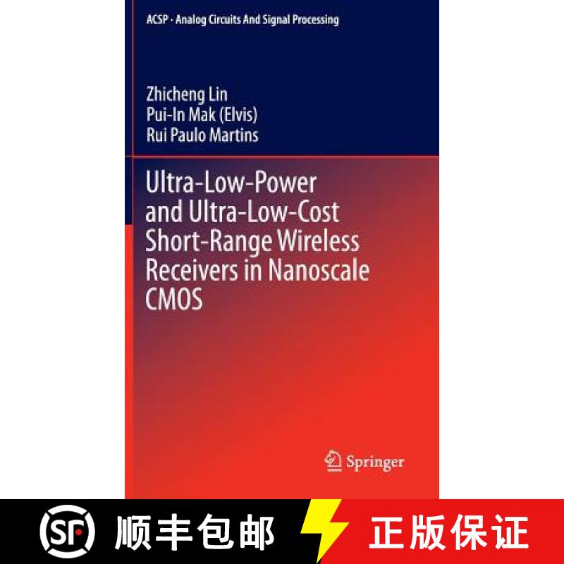 【3-4周达】Ultra-Low-Power and Ultra-Low-Cost Short-Range Wireless Receivers in Nanoscale CMOS [9783319215235]