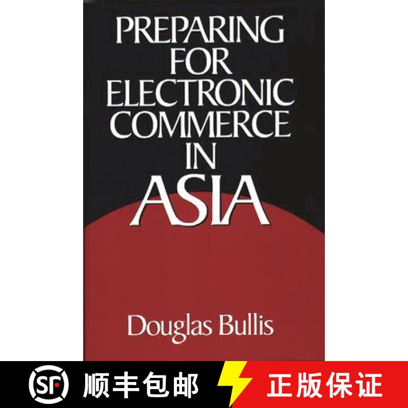 【3-4周达】Preparing for Electronic Commerce in Asia [9781567202069]