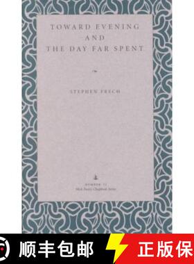 【3-4周达】Toward Evening and the Day Far Spent [9780873385565]
