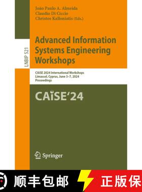 【3-4周达】Advanced Information Systems Engineering Workshops : CAiSE 2024 International Workshops, L... [9783031610028]