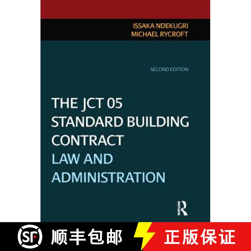 【3-4周达】The Jct 05 Standard Building Contract: Law and Administration [9781138414310]