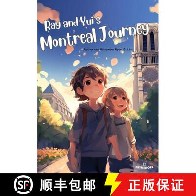 【3-4周达】Ray and Yui's Montreal Journey: Brotherhood sprouting in Canada [9791198626677]