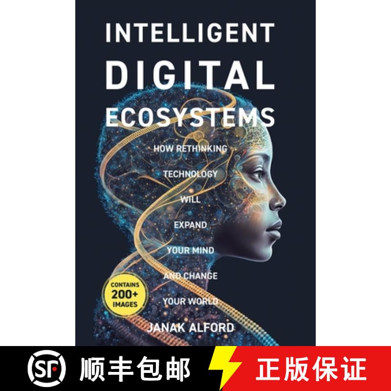 【2-3周达】Intelligent Digital Ecosystems: How Rethinking Technology Will Expand Your Mind And Change... [9780228873013]