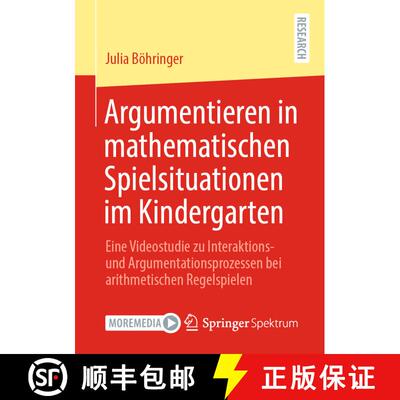 【3-4周达】Argumentieren in mathematischen Spielsituationen im Kindergarten: Eine Videostudie zu Inte... [9783658352332]