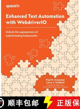 预订 Enhanced Test Automation with WebdriverIO: Unlock the superpowers of hybrid testing frameworks [9781837630189]