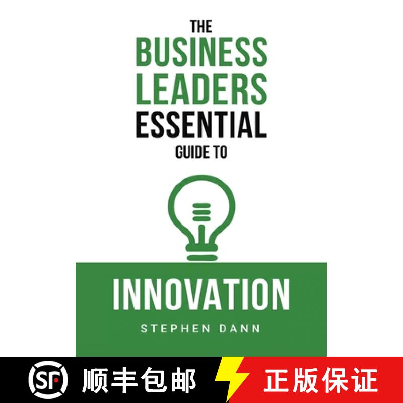 【2-3周达】The Business Leaders Essential Guide to Innovation: How to generate ground-breaking ideas ... [9781739979867]