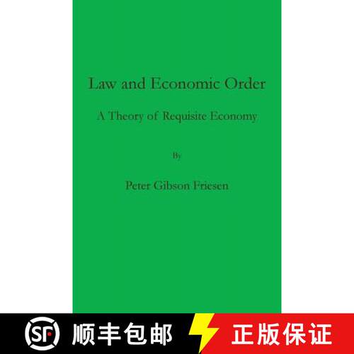 【3-4周达】Law and Economic Order : A Theory of Requisite Economy [9781733702515]