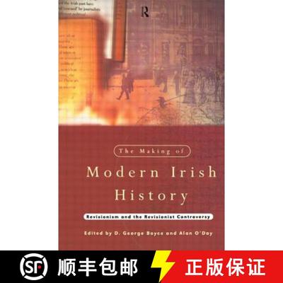 【3-4周达】The Making of Modern Irish History : Revisionism and the Revisionist Controversy [9780415121712]