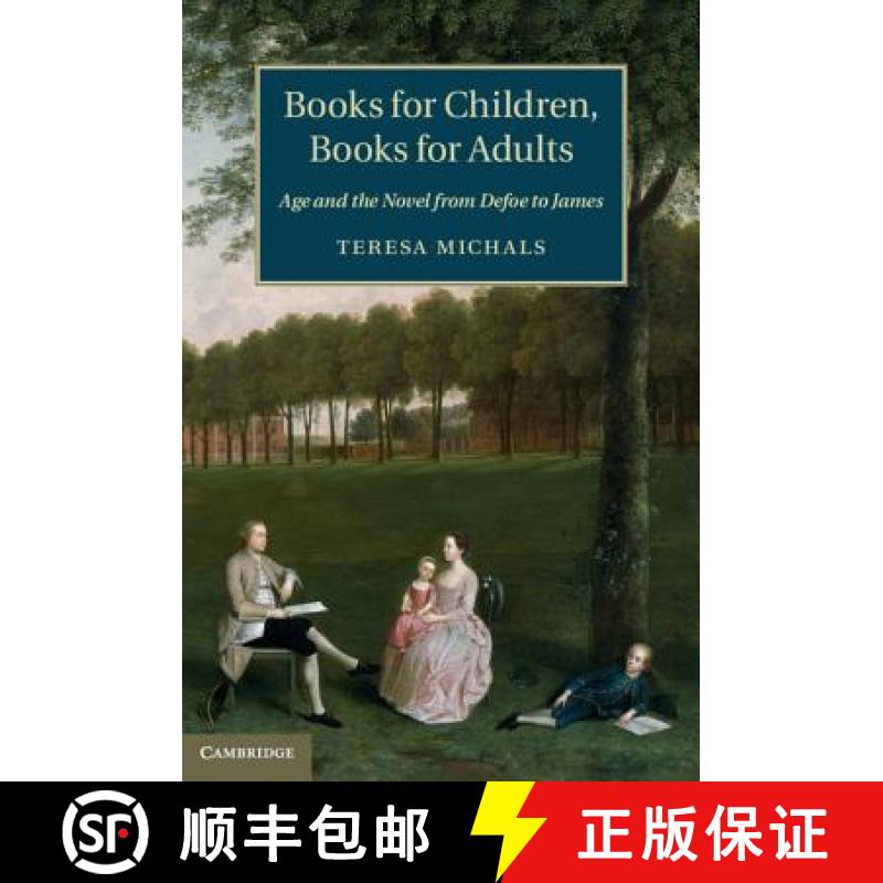 【3-4周达】Books for Children, Books for Adults: Age and the Novel from Defoe to James [9781107048546]