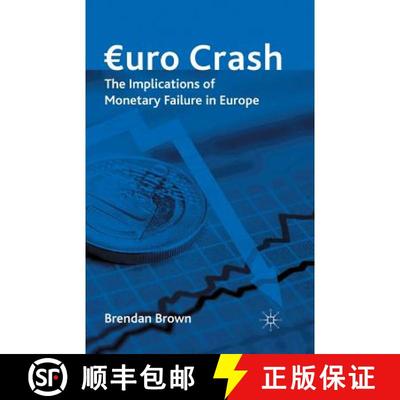 【3-4周达】Euro Crash : The Implications of Monetary Failure in Europe [9781349310470]