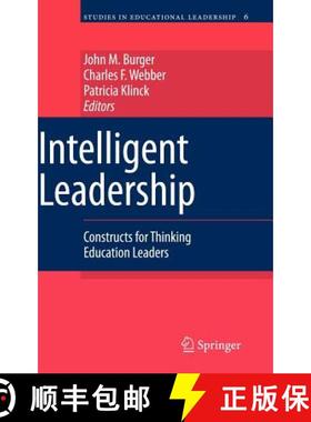 【3-4周达】Intelligent Leadership : Constructs for Thinking Education Leaders [9781402060212]