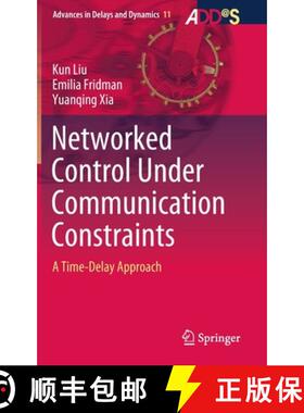 【3-4周达】Networked Control Under Communication Constraints : A Time-Delay Approach [9789811542299]