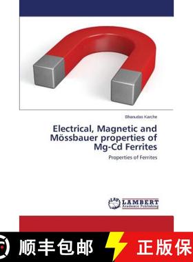 预订 Electrical, Magnetic and Mossbauer Properties of MG-CD Ferrites [9783659488733]