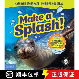 【3-4周达】Make a Splash!: A Kid's Guide to Protecting Earth's Ocean, Lakes, Rivers & Wetlands, 2nd E... [9781631987496]