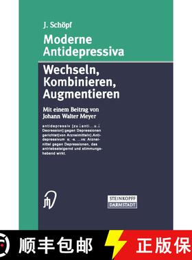【3-4周达】Moderne Antidepressiva: Wechseln -- Kombinieren -- Augmentieren [9783798514263]