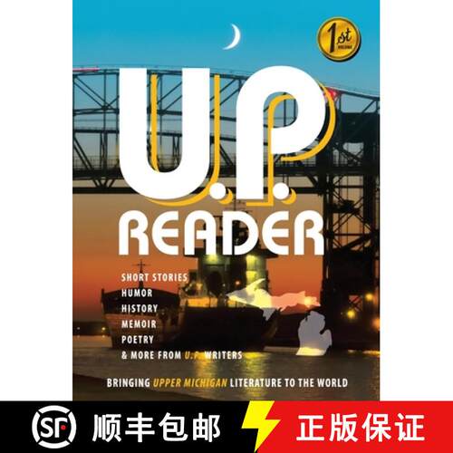 【3-4周达】U.P. Reader -- Issue #1: Bringing Upper Michigan Literature to the World [9781615993369]