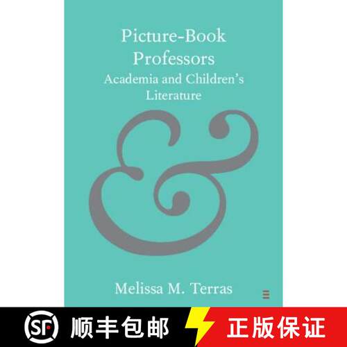 【3-4周达】Picture-Book Professors: Academia and Children's Literature - Picture-Book Professors: Aca... [9781108438452]
