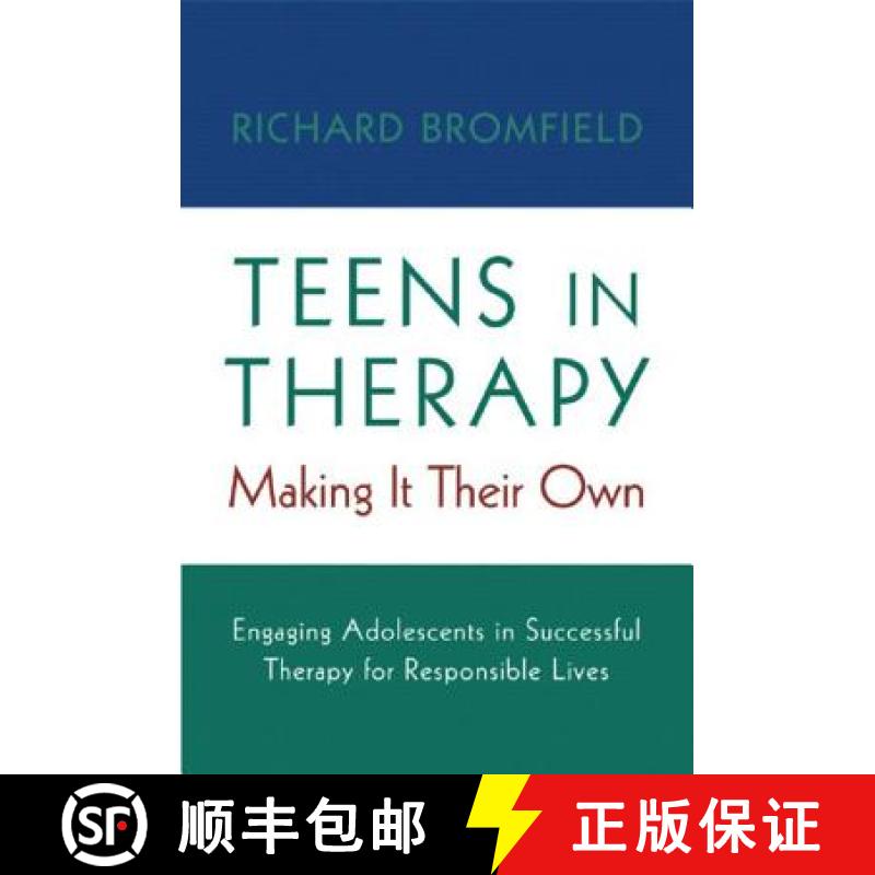 【3-4周达】Teens in Therapy: Making It Their Own: Engaging Adolescents in Successful Therapy for Resp... [9780393704648]