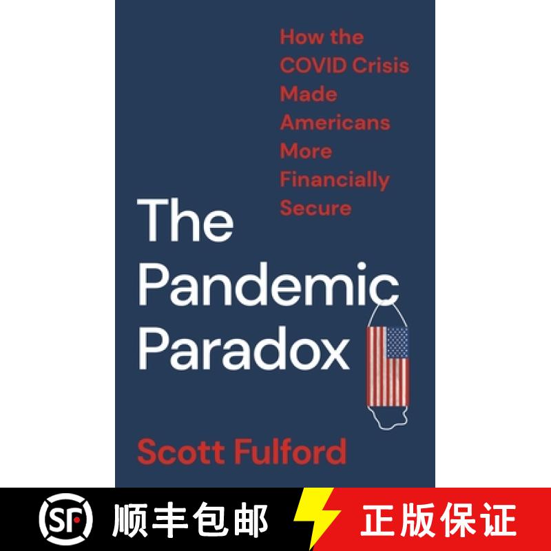 【3-4周达】The Pandemic Paradox: How the Covid Crisis Made Americans More Financially Secure [9780691245331]