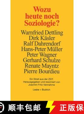 【3-4周达】Wozu Heute Noch Soziologie? [9783322973719]