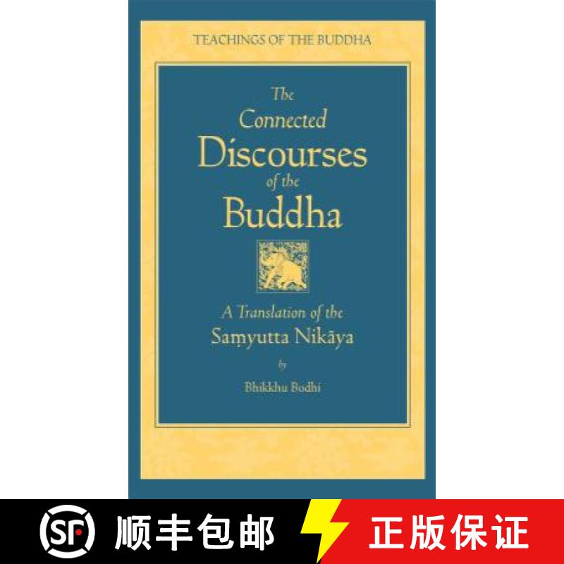 【3-4周达】The Connected Discourse of the Buddha: A Translation of the Samyutta Nikaya [9780861713318]