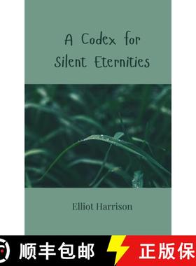 【3-4周达】A Codex for Silent Eternities [9783690807418]