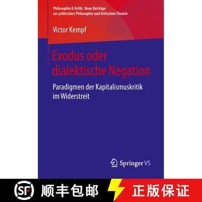 【3-4周达】Exodus oder dialektische Negation : Paradigmen der Kapitalismuskritik im Widerstreit (1. A... [9783658244576]