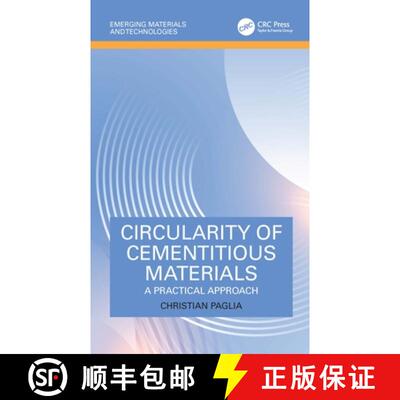 【3-4周达】精装 Circularity of Cementitious Materials: A Practical Approach [9781032606811]