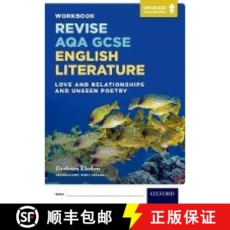 【3-4周达】Revise AQA GCSE English Literature: Love and Relationships and Unseen Poetry Workbook: Upg... [9780198437444]