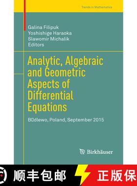 【3-4周达】Analytic, Algebraic and Geometric Aspects of Differential Equations: Będlewo, Poland,... [9783319528410]