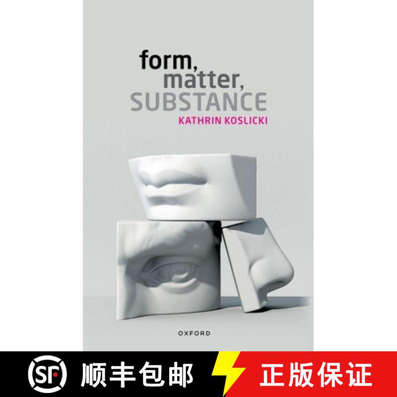 【3-4周达】Form, Matter, Substance [9780198880684]