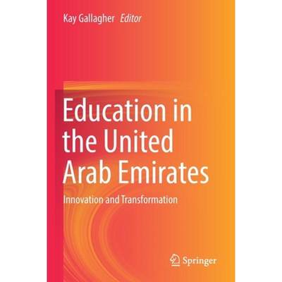 【4周达】Education in the United Arab Emirates : Innovation and Transformation [9789811377389]