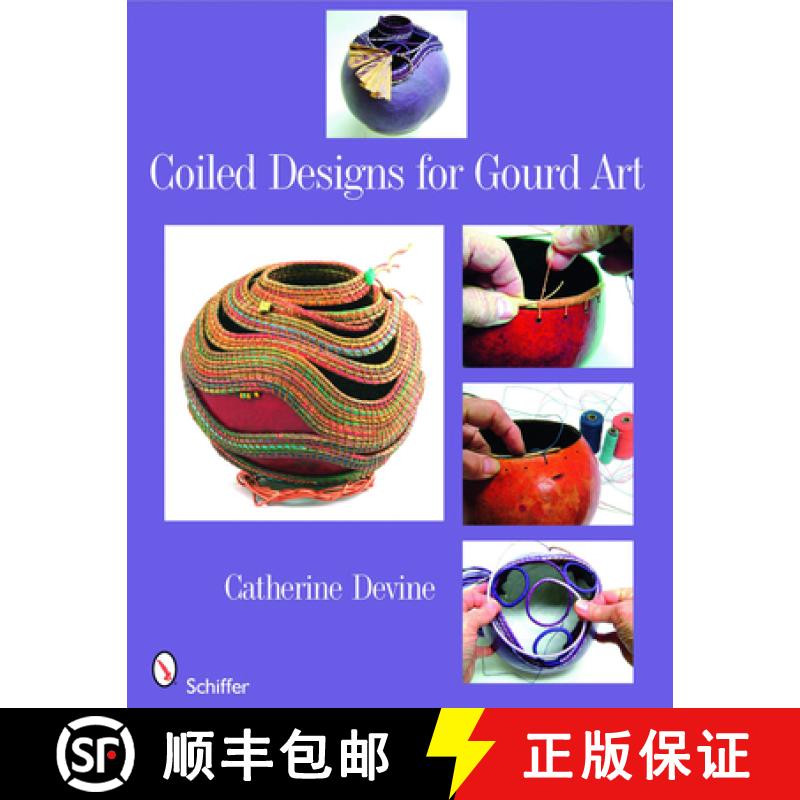 【3-4周达】Coiled Designs for Gourd Art [9780764330117]