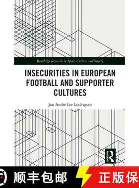 【3-4周达】Insecurities in European Football and Supporter Cultures [9781032864907]