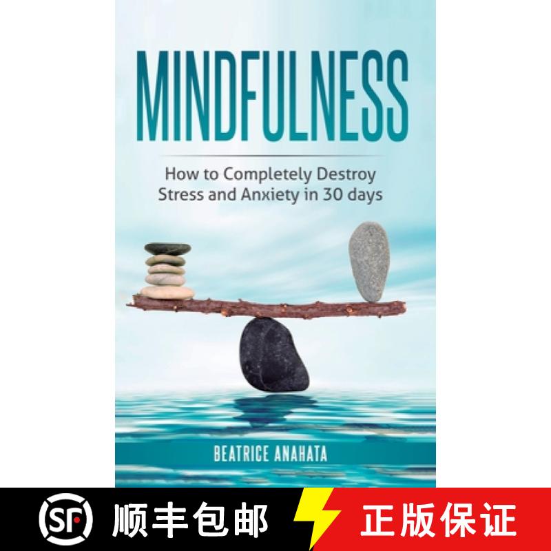 【3-4周达】Mindfulness: How to completely destroy stress and anxiety in 30 days [9781647771300]
