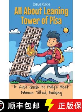 【3-4周达】All About Leaning Tower of Pisa: A Kid's Guide to Italy's Most Famous Tilted Building [9798227405708]
