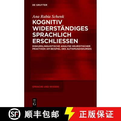 【3-4周达】精装 Kognitiv Widerständiges sprachlich erschlieβen – Diskurslinguistische Analyse heur... [9783111709819]