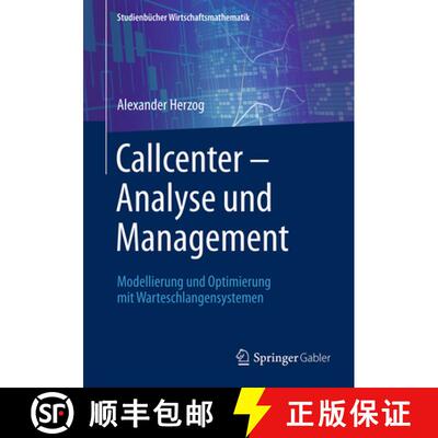 【3-4周达】Callcenter – Analyse und Management: Modellierung und Optimierung mit Warteschlangensyste... [9783658183080]