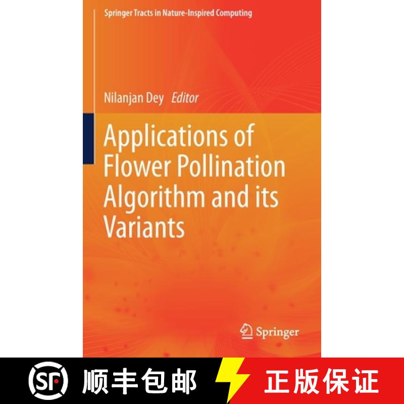 【4周达】Applications of Flower Pollination Algorithm and Its Variants [9789813361065]