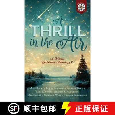 【3-4周达】A Thrill in the Air: A Mosaic Christmas Anthology V [9798989394203]