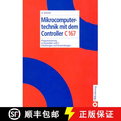 【3-4周达】Mikrocomputertechnik mit dem Controller C167：Programmierung in Assembler und C; Schaltung... [9783486254525]