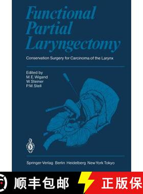 【3-4周达】Functional Partial Laryngectomy : Conservation Surgery for Carcinoma of the Larynx [9783642695797]