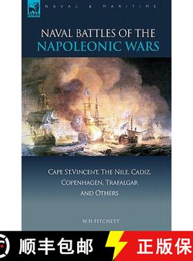 【3-4周达】Naval Battles of the Napoleonic Wars: Cape St. Vincent, the Nile, Cadiz, Copenhagen, Trafa... [9781846773136]