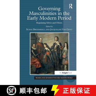 【3-4周达】Governing Masculinities in the Early Modern Period: Regulating Selves and Others [9781032921570]