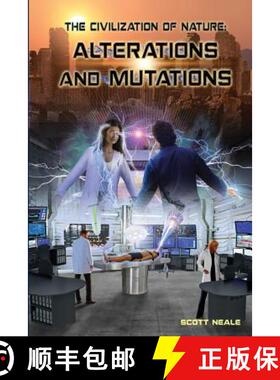 预订 The Civilization of Nature: Alterations and Mutations [9780991403356]