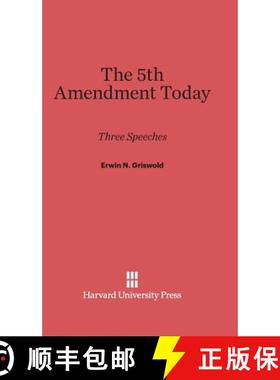 预订 The Fifth Amendment Today: Three Speeches [9780674492578]